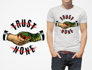 T-shirt Design by Navisol Creatives for Trust None | Design: #24654402