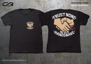 T-shirt Design by Col 3 for Trust None | Design: #24673801