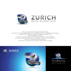 "Zurich Data Scientists" must be there. In addition, to the full name, we would to have its abbreviation too (i.e." ZDS"). However, the abbreviation does not necessarily needs to be there. | Logo Design by TerryBogard