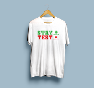 Stay Positive Test Negative T Shirt | T-Shirt-Design von desainerd