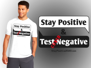 Stay Positive Test Negative T Shirt | Design de T-shirt par Al Pech