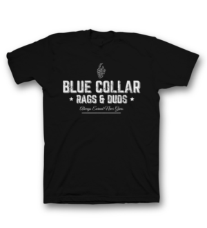 Design de T-shirt par saka.aleksandar pour Blue Collar Rags & Duds  | Design : #24991741