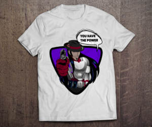You Have The Power Shirt Design  | T-shirt Design by FigliaPerduta