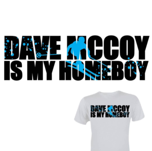 Dave McCoy Is My Homeboy | Diseño de Camiseta por 75-R-P-Z