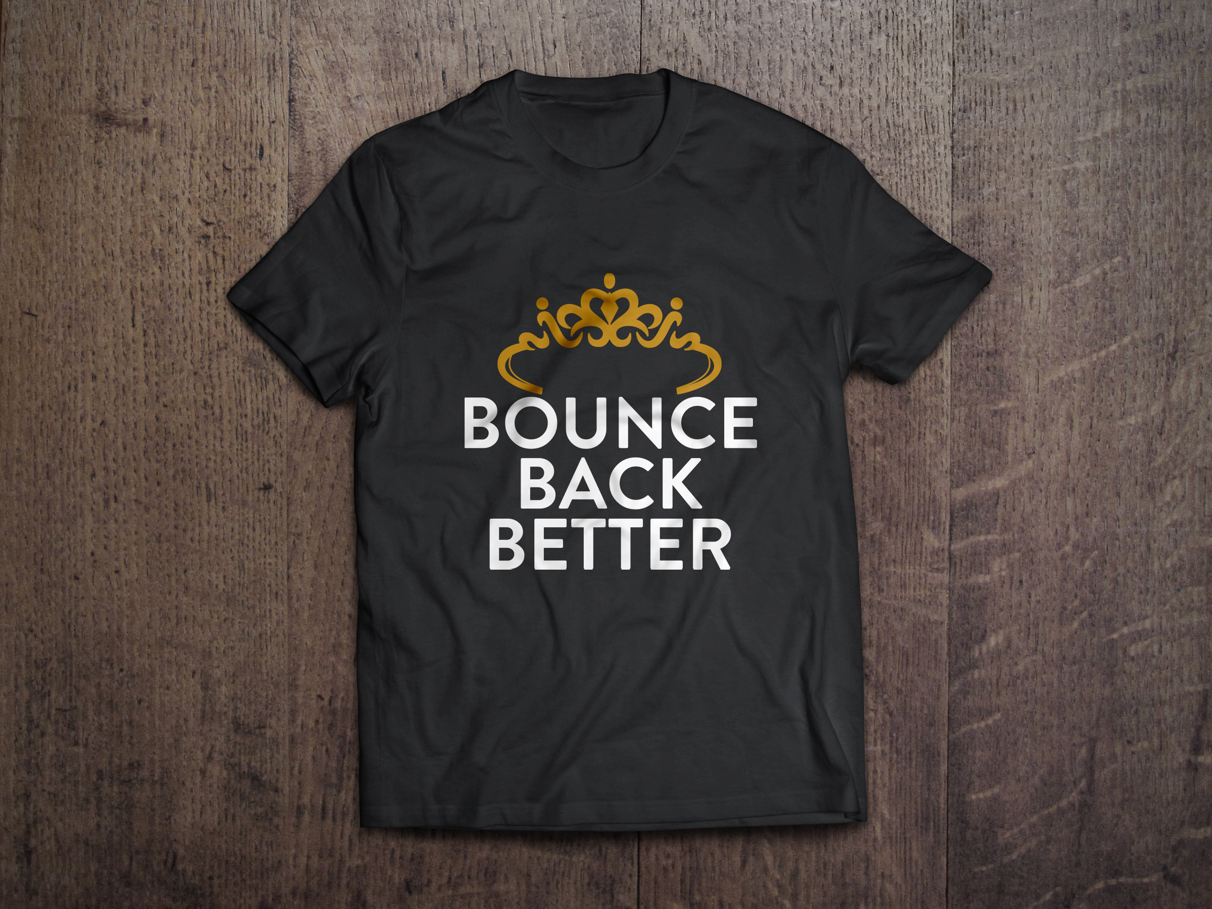 T-Shirt-Design von normi für Bounce Back Better | Design #25093815