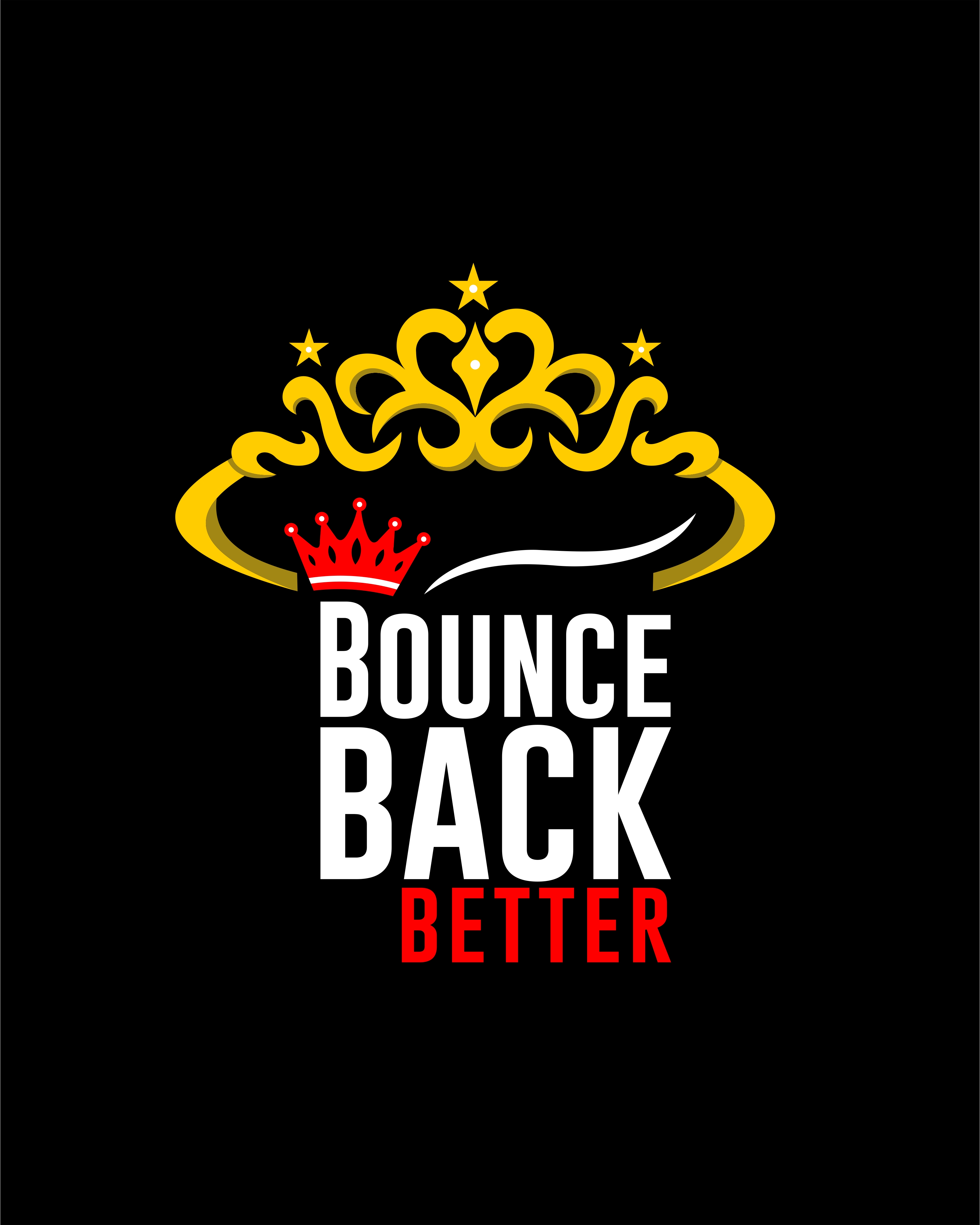 Design de T-shirt par graphics1 pour Bounce Back Better | Design #25090160