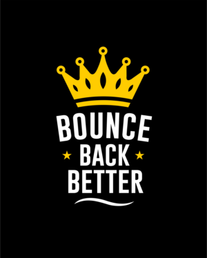 T-shirt Design by graphics1 for Bounce Back Better | Design #25093109
