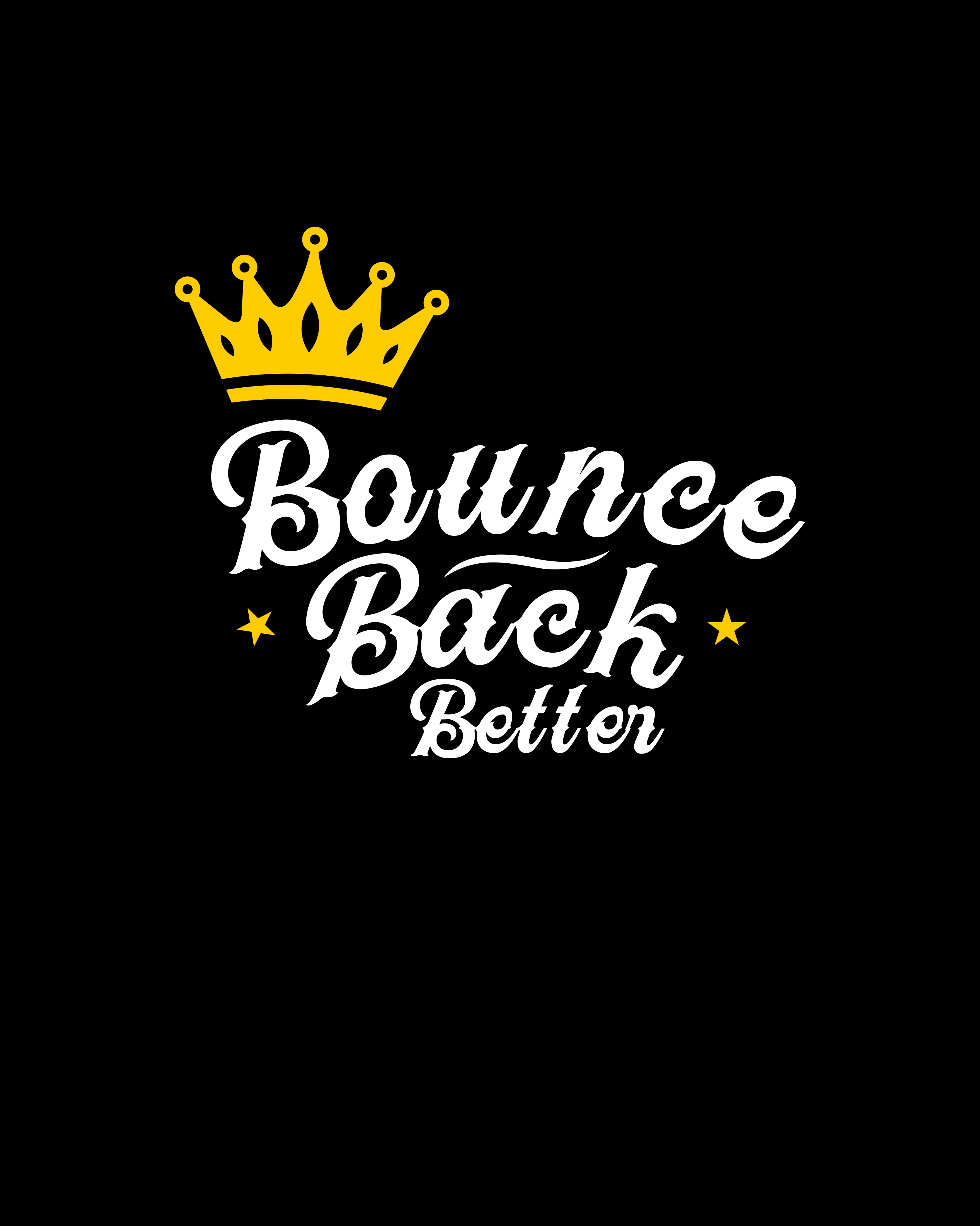 T-shirt Design by graphics1 for Bounce Back Better | Design #25093267