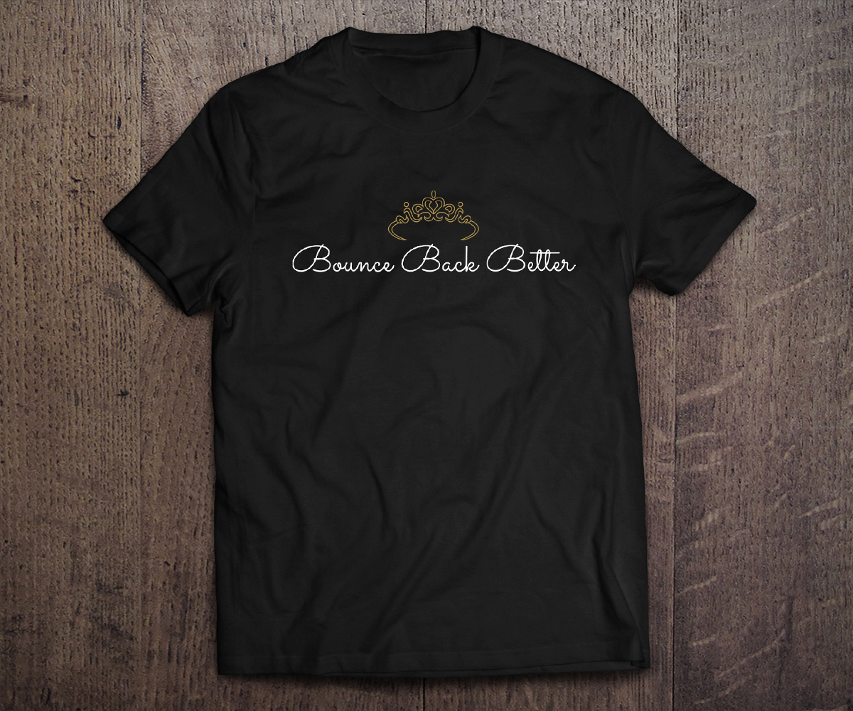 Design de T-shirt par FigliaPerduta pour Bounce Back Better | Design #25087960
