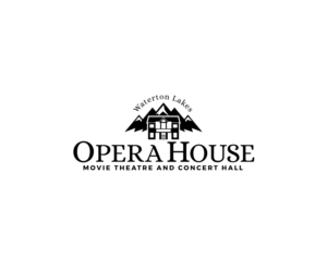 waterton-lakes-opera-house-movie-theatre-and-concert-hall | Design de Logo par kimcam