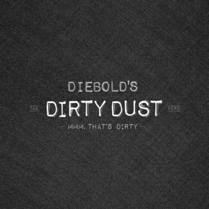 Diebold's Dirty Dust  