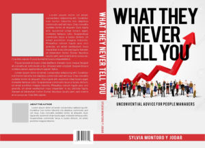 What they never tell you ( unconventional advice for starting people managers) | Design de Couverture de Livre par DesignART