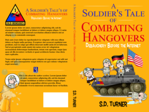 A Soldiers Tale of Combating Hangovers Debauchery Before the Internet | Diseño de portada de libro por CreaTVIT