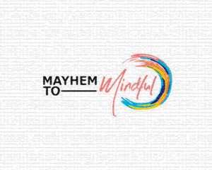 Mayhem to Mindful | Logo Design by pachilakili