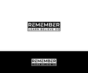 REMEMBER Learn  believe  do | Diseño de Logo por Ochieng