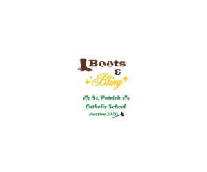 Boots and Bling / St. Patrick Catholic School / Auction 2020 | Logo-Design von GeorgeLogoDesign