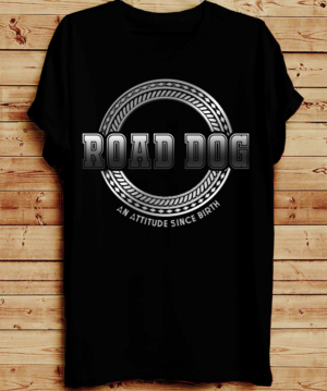T-shirt Design by creative gravity for Road Dog Apparel | Design: #25537627