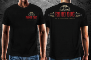 T-shirt Design by gekgrfx for Road Dog Apparel | Design: #25553753