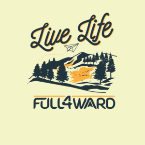 Living life Fullf4ward art design for t-shirt.  Living life to the fullest earth design  | Diseño de Camiseta por 75-R-P-Z