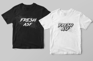 Fresh asf | T-shirt Design by Elizaveta M