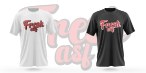 Fresh asf | T-shirt Design by Risallah