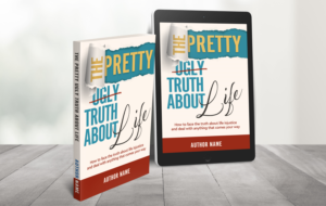 The Pretty Ugly Truth about LIFE and how to cope in any situation | Book Cover Design by hektorsty