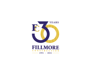 Fillmore Construction - 30 Years - 1991 to 2021 (Or Variations - can be just  
