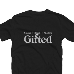 Young + Black + Muslim = Gifted  | T-Shirt-Design von senja