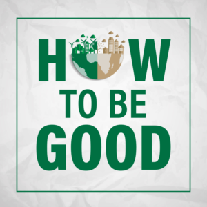 How To Be Good (Podcast Artwork) | Podcast Design by desainerd