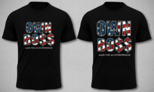 Entrepreneur own boss t-shirts | T-shirt Design by Jonya