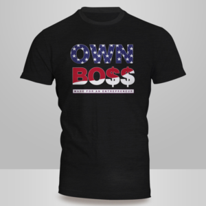 Entrepreneur own boss t-shirts | T-shirt Design by Kero