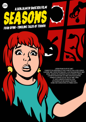 SEASONS.  FOUR SPINE-TINGLING TALES OF TERROR. A BENJAMIN SWICKER FILM | Poster Design by Abiyoso28