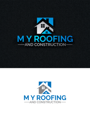 Logo Design by Sara 52 for M Y Roofing and Construction | Design: #25872096