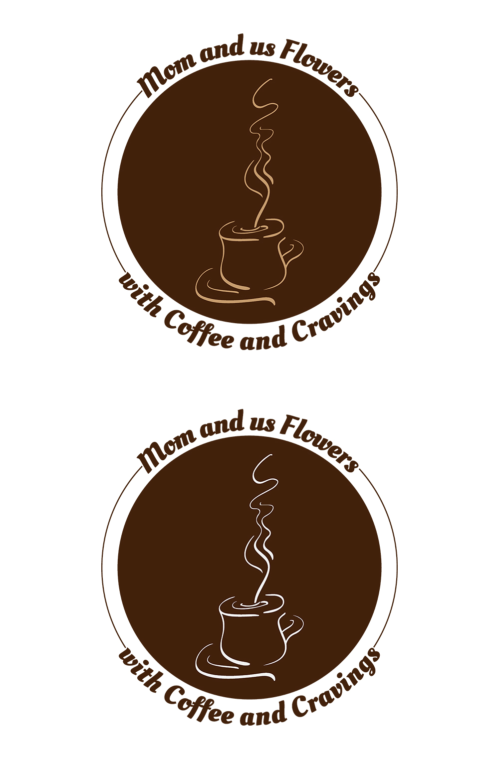 Logo Design by BlackWolf creations for Mom and Us Flowers with Coffee & Cravings | Design #25879968