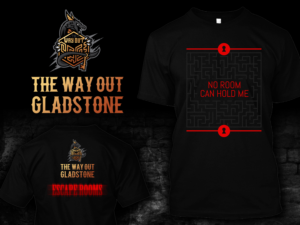 T-shirt Design by Disenio Workz for The Way Out Gladstone | Design: #26101603