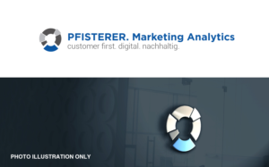 Firmenname: PFISTERER. Marketing Analytics Slogan: customer first. digital. nachhaltig. | Logo Design by MT