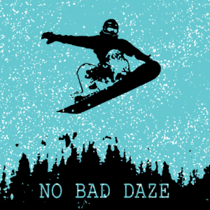 No Bad Daze - grungy ski brand | T-Shirt-Design von jamesmccue1