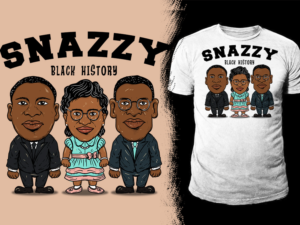 Snazzy Black history theme | Diseño de Camiseta por Falih A