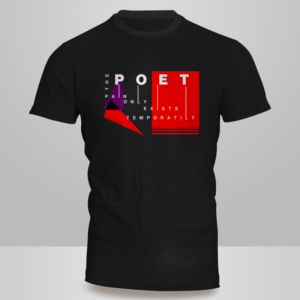 THE POET (The Pain Only Exists Temporarily) | T-shirt Design by Kero