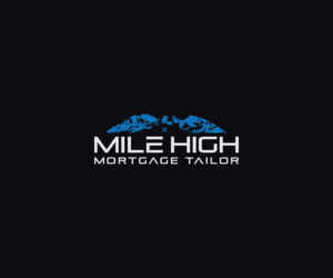 Logo Design by Adi Graphics for Mile High Mortgage Tailor | Design: #26194987