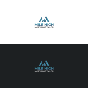 Logo Design by Verified artistry (Design garden) for Mile High Mortgage Tailor | Design: #26210176