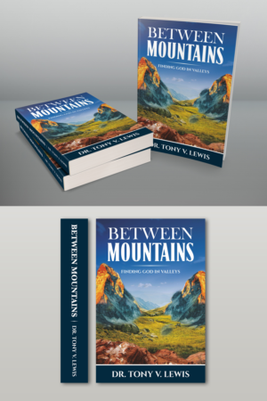 The title of the book is Between Mountains and the subtitle of the book is Finding God In Valleys | Book Cover Design by ecorokerz