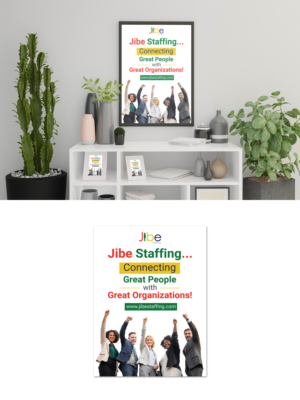 Poster Design by debdesign for Jibe Staffing | Design: #26252866