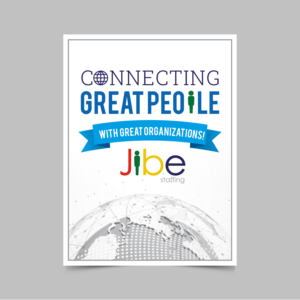 Poster Design by ecorokerz for Jibe Staffing | Design: #26221940