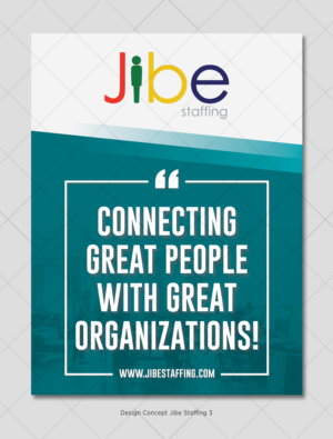 Poster-Design von D Creative für Jibe Staffing | Design: #26222606