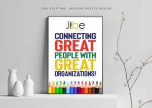 Poster Design by ARTOGRAPHY for Jibe Staffing | Design: #26237267