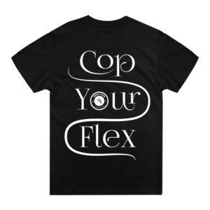 “Cop Your Flex” T-shirt design | Diseño de Camiseta por A10