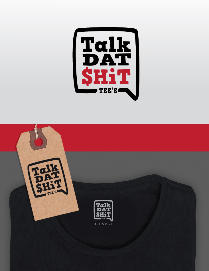 Logo-Design von ally designs für Talk Dat $HiT Tee’s  | Design #26247073