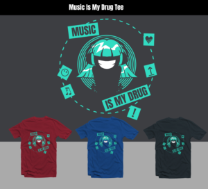Music is my drug | T-Shirt-Design von Tomi Ax