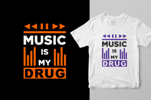 Music is my drug | T-Shirt-Design von Elizaveta M